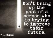 Dont bring the past